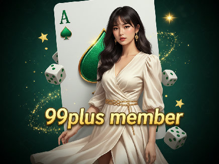 99plus member สล็อตออนไลน์